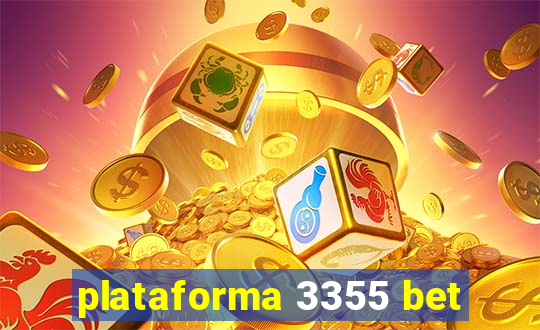 plataforma 3355 bet